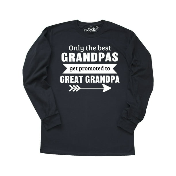 Only The Best Grandpas Get Promoted To Great Grandpa Grey Sweatshirt 
